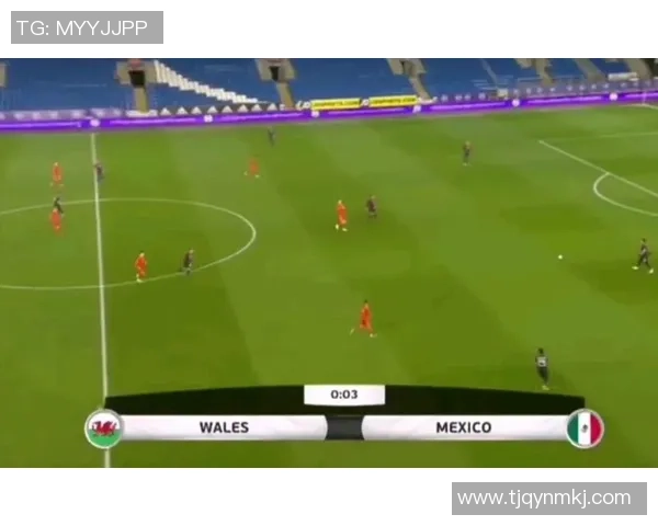 墨西哥与威尔士足球友谊赛精彩对决展现两国足球风采与激情