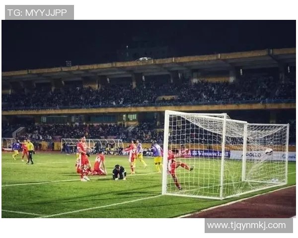 平阳与河内的较量解析越南杯精彩对决的战术与球员表现分析 平阳与河内的较量解析越南杯精彩对决的战术与球员表现分析